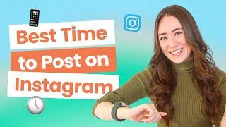 When is the Best Time to Post on Instagram in 2024?