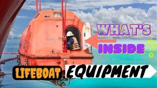 Lifeboat Equipments. Whats Equipments inside? How many of them? Purpose of these Equipments.