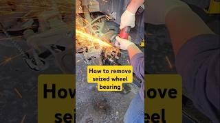 Removing seized wheel bearing #mechanic