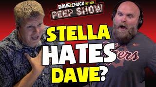 Stella Hates Dave?