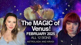 February 2025: Month of RELIEF and Blessings of Venus. All 12 Signs