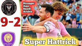 Messi Super Hattrick - Inter Miami vs Orlando Ciry 9-2 - Suarez Goals - All Goals & Highlights 2025