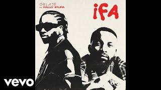 Oxlade, Fally Ipupa - IFA (Audio)