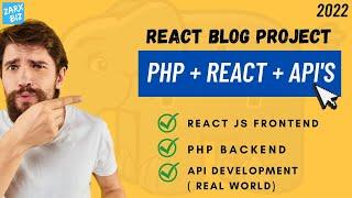 React blog with api development in php | Full guide | Api development [ Step by step explained ]