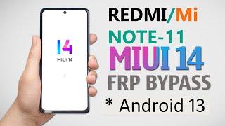 REDMI NOTE 11 FRP BYPASS MIUI 14 | REDMI NOTE 11 GMAIL/GOOGLE ACCOUNT UNLOCK | FRP BYPASS MIUI 14 |