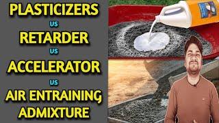 Plasticizer vs Retarder vs Accelerator vs Air Entraining Admixture in Concrete as per IS Code