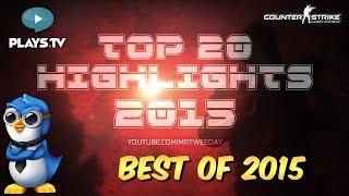 CS:GO - Top 20 Highlights of the Year 2015