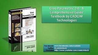 Creo Parametric 2 0 book by CADCIM Technologies