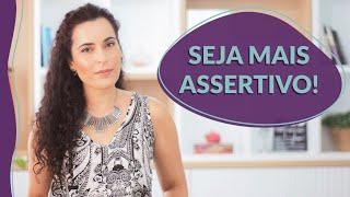 Se você quer ser mais ASSERTIVO, responda essas 3 PERGUNTAS!