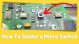 How To Solder a Micro Switch