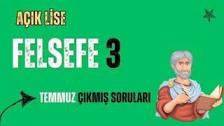 Açık Lise Temmuz Sınav Soru Çözümleri - Felsefe 3