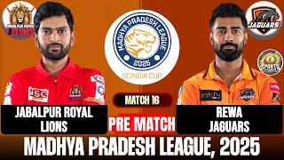LIVE: Jabalpur Royal Lions vs Rewa Jaguars | Madhya Pradesh League | Live Score & Updates