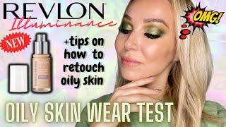 *New * REVLON ILLUMINANCE FOUNDATION WEAR TEST & REVIEW  + HOW TO RETOUCH OILY SKIN / SHADE 201