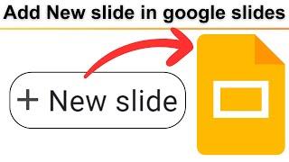 How to Add New Slide in Google Slides