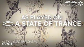 Alexandre Bergheau - Myths [A State Of Trance Episode 729]