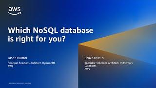 Which NoSQL database is right for you? - AWS Online Tech Talks