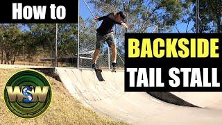 How to backside tail stall - (Skateboarding tutorial)