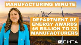 Learn Why $6 Billion is Being Awarded to Some of California’s Manufacturers