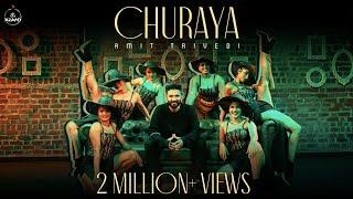 Churaya (Official Music Video) | Amit Trivedi | AT Azaad