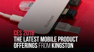 Lo nuevo para dispositivos móviles - CES 2018 - Kingston LATAM