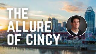 Why People Choose To Live And Stay In Cincinnati, OH