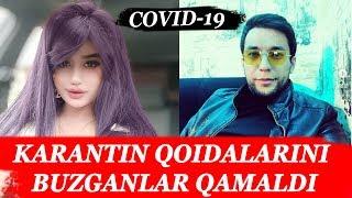 KARANTIN BUZGANLAR QAMALDI | КАРАНТИН БУЗГАНЛАР КАМАЛДИ #UYDA_QOLING