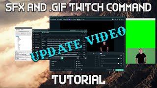 Create Sound Effect & Gif Combo Twitch Commands Tutorial UPDATE