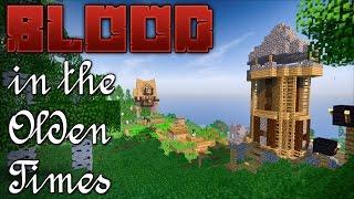 THE OLD MODS AND THE NEW | Blood in the Olden Times | Ep 1 | Custom Minecraft Modpack