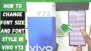 How to Change Font size and Font Style in VIVO Y73|VIVO Phone How to change Font Style and Font Size