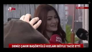 İşte Deniz Çakır'ın başörtülü kızlara taciz anı kamera görüntüleri
