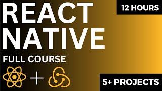 React Native Full Course 2024 | 5+ Projects | 12 Hours