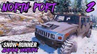 How to SCOUT North Port and UPGRADE locations | SnowRunner Alaska Walkthrough