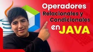  ¿Qué es Operadores Relacionales y Condicionales en Java?  Ejemplos en NetBeans  Java desde cero