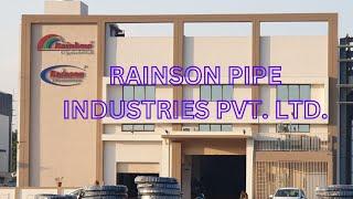 Rainson Pipe Industries Pvt. Ltd. Ahmedabad, Gujarat, India.