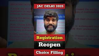 JAC DELHI 2025  Last Chance for Admission!  Update, New Changes, Registration & Choice Filling