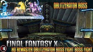 Final Fantasy X HD Remaster - Oblitzerator Boss Fight