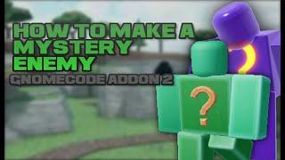 -=How to make a MYSTERY zombie!=- (Gnomecode Addon 2)