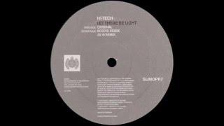 Hi-Tech - Let There Be Light (JS16 Remix)  |Sumo Records| 2002