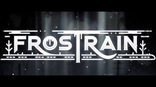 Frostrain - Episode 1 - I'm extremely (not) good at this game