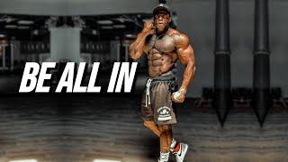 BE ALL IN - GYM MOTIVATION 