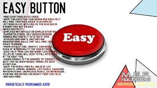 The Easy Button  (Advanced Morphic Field)