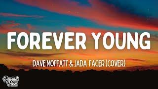 Forever Young - Alphaville (Dave Moffatt & Jada Facer cover) (lyrics)