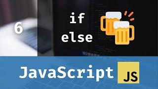 JavaScript for Beginners: If Else Statements (Lesson 6) [Beginner Chat Bot]