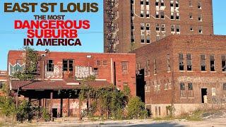 EAST ST LOUIS: The Most DANGEROUS SUBURB In The United States