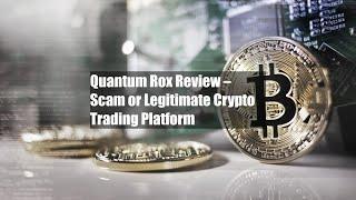 Quantum Rox Review – Scam or Legitimate Crypto Trading Platform