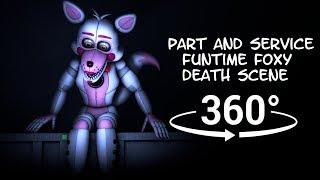 360°| Funtime Foxy Parts and Service Death Scene [FNAF/SFM] (VR Compatible) "Re-edit"