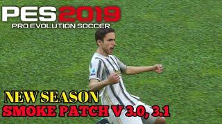 PES 2019 SEASON 21 UPDATE SMOKE PATCH V 3.0, 3.1