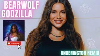 Godzilla Bearwolf (AnDerington Remix)