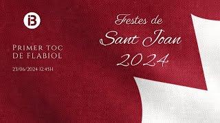 SANT JOAN 2024 // PRIMER TOC DE FLABIOL