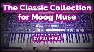 The Classic Collection for Moog Muse